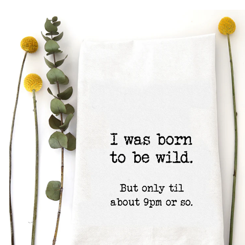 Wildwood Landing Born to be Wild Tea Towel
