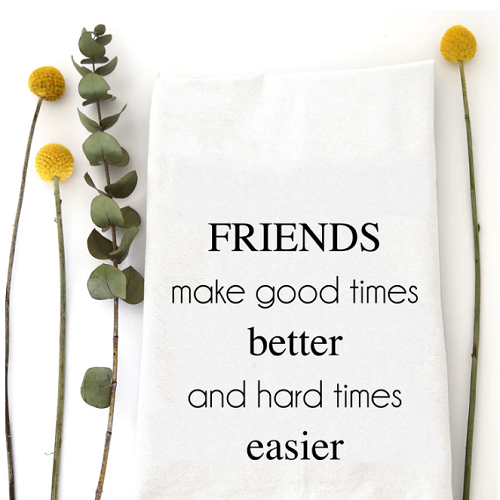 Wildwood Landing Friends Make Tea Towel
