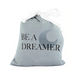 Let Me Sleep Shirt "Be a Dreamer"